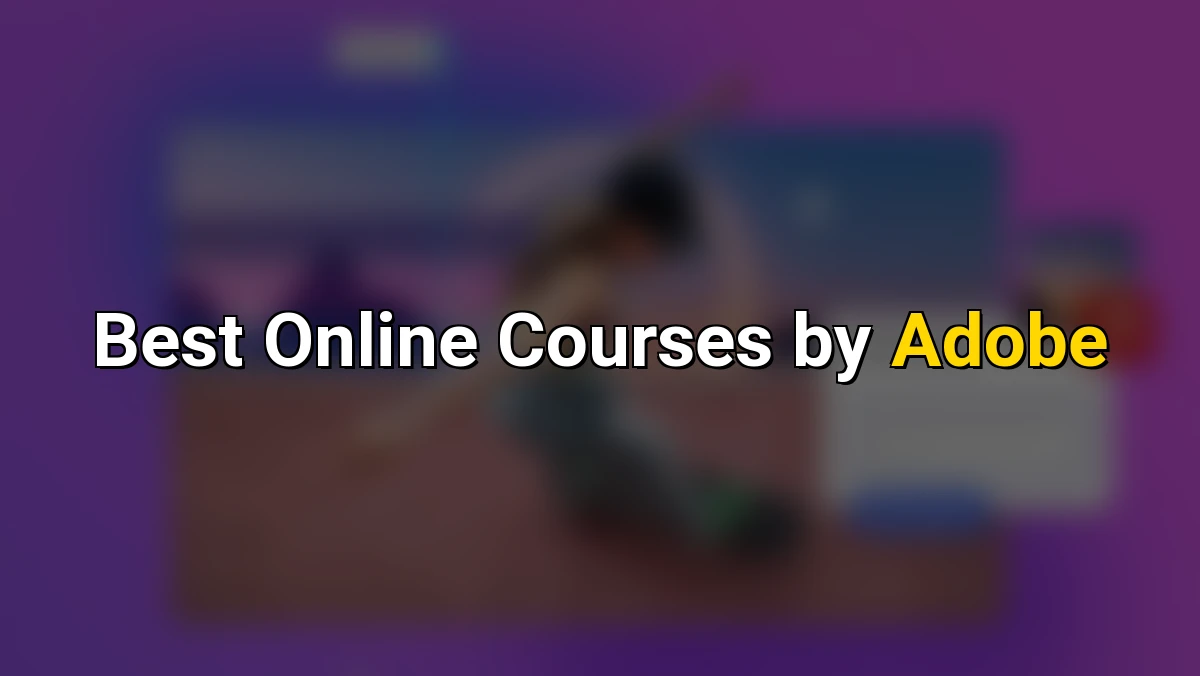 Best Online Courses by Adobe