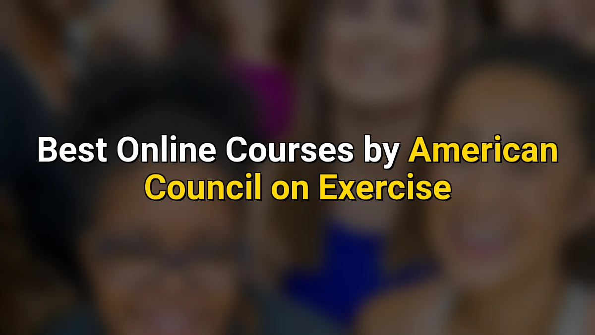 Best Online Courses by American Council on Exercise