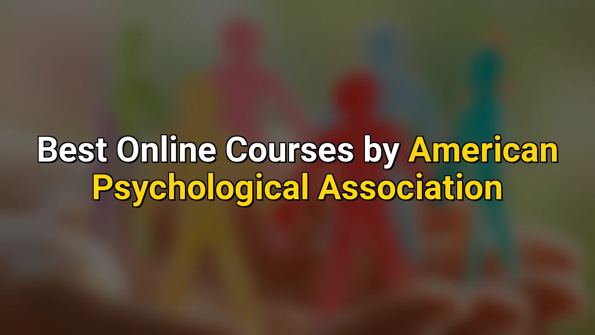Best Online Courses by American Psychological Association