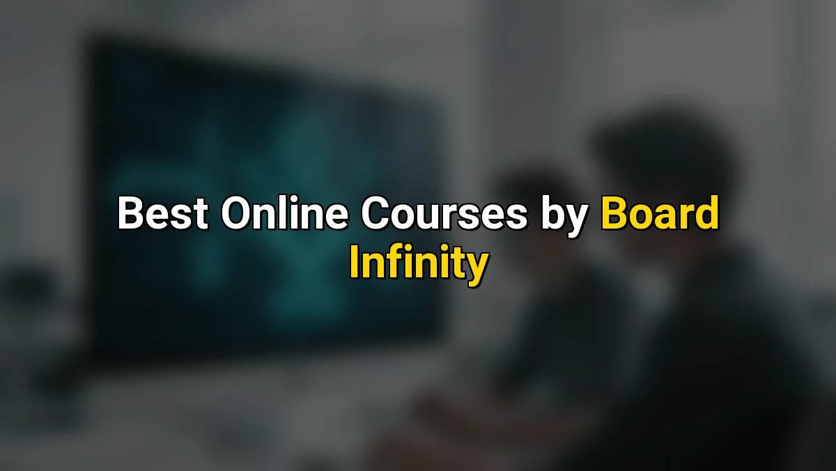 Best Online Courses by Board Infinity