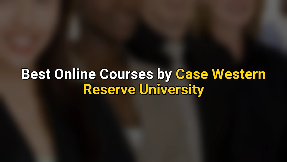 Cover image for Top Online Courses by Case Western Reserve University