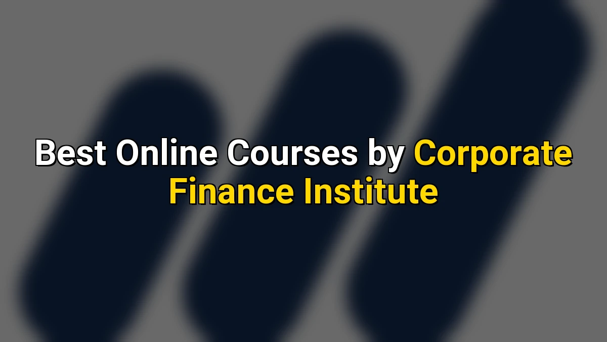 Cover image for Top Online Courses by Corporate Finance Institute