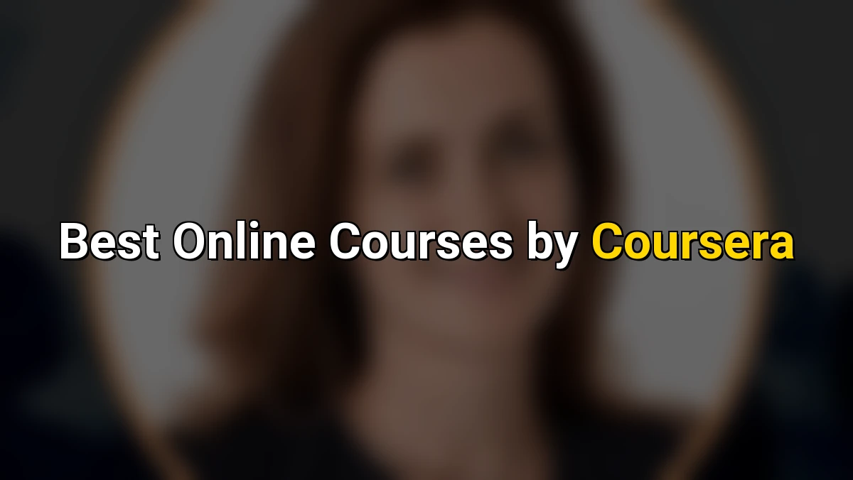 Best Online Courses by Coursera