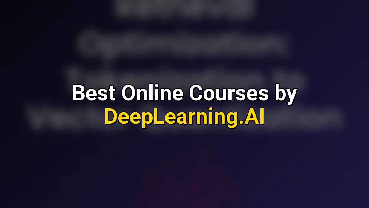 Cover image for Top Online Courses by DeepLearning.AI