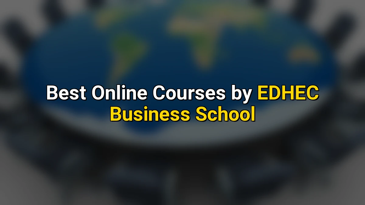 Best Online Courses by EDHEC Business School