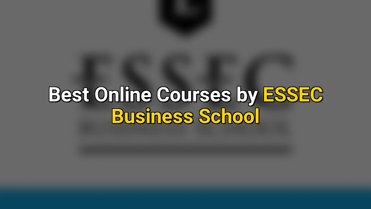 Best Online Courses by ESSEC Business School