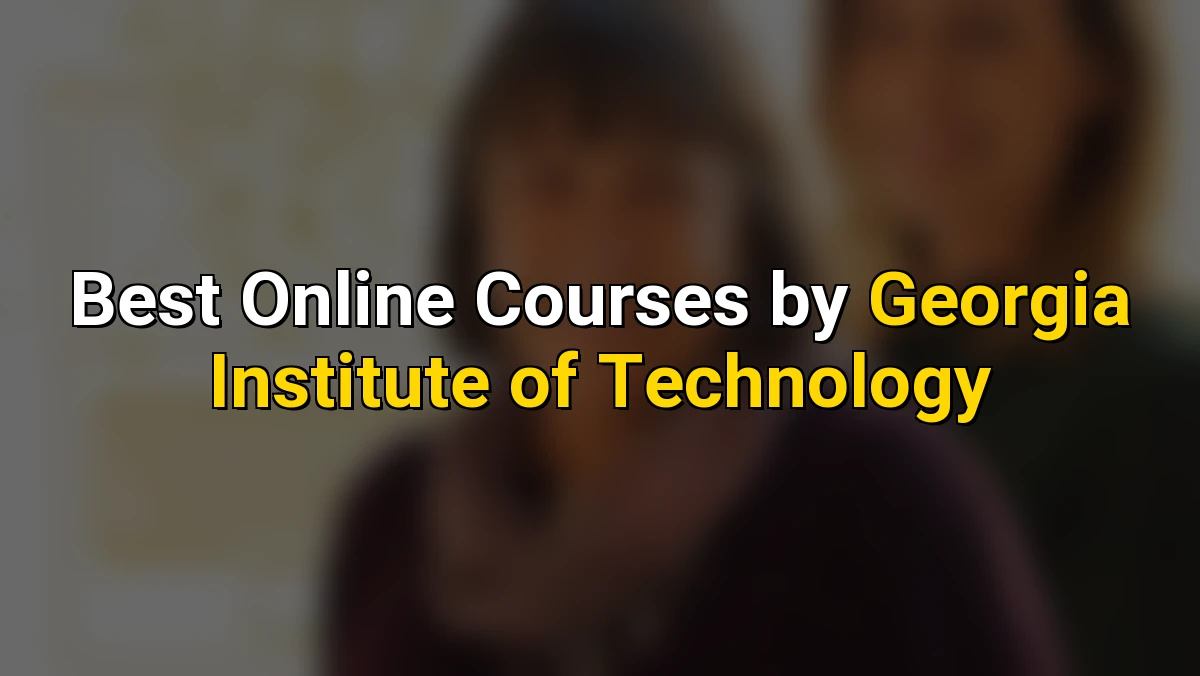 Cover image for Top Online Courses by Georgia Institute of Technology