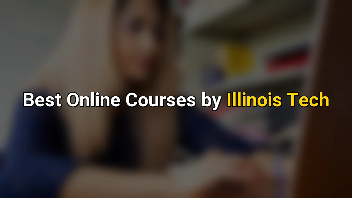 Cover image for Best Online Courses by Illinois Tech