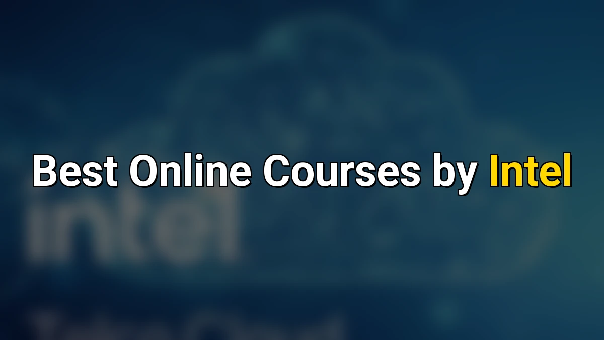 Best Online Courses by Intel