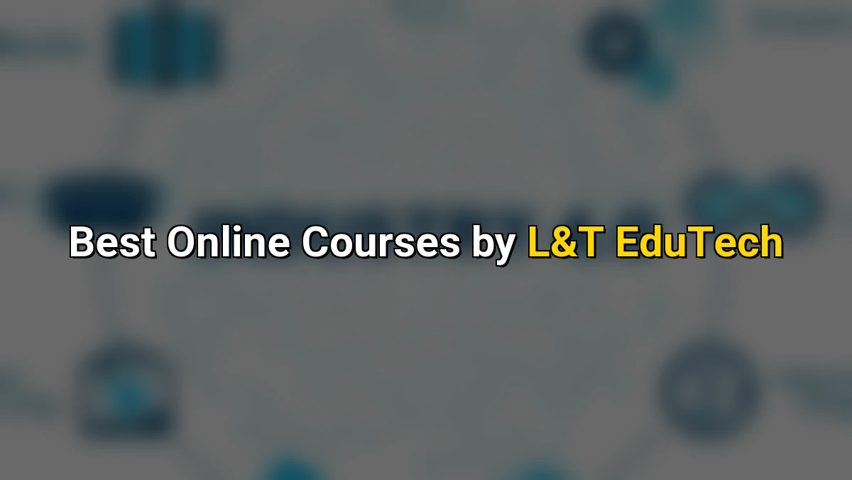 Cover image for Top Online Courses by L&T EduTech