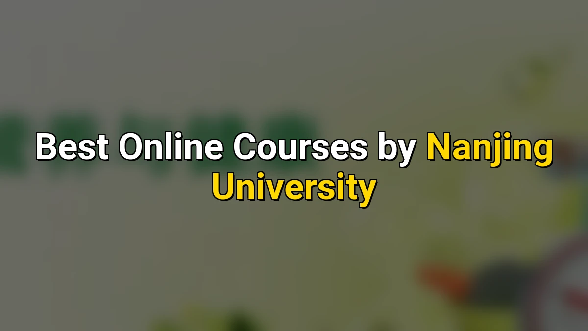 Best Online Courses by Nanjing University