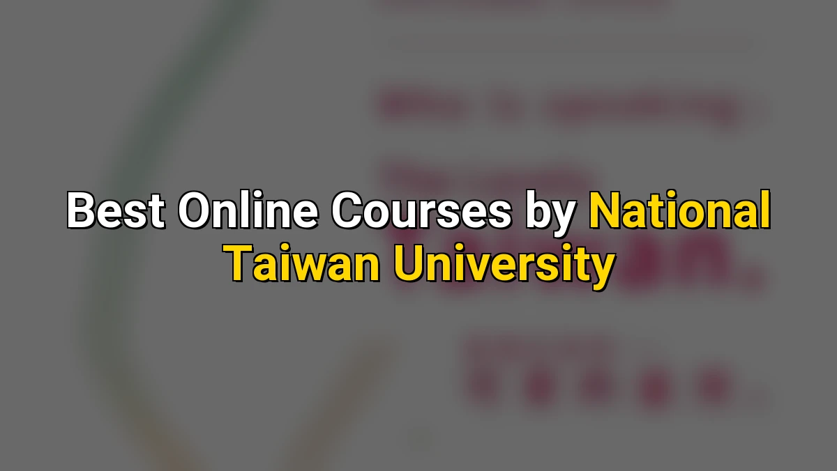 Best Online Courses by National Taiwan University