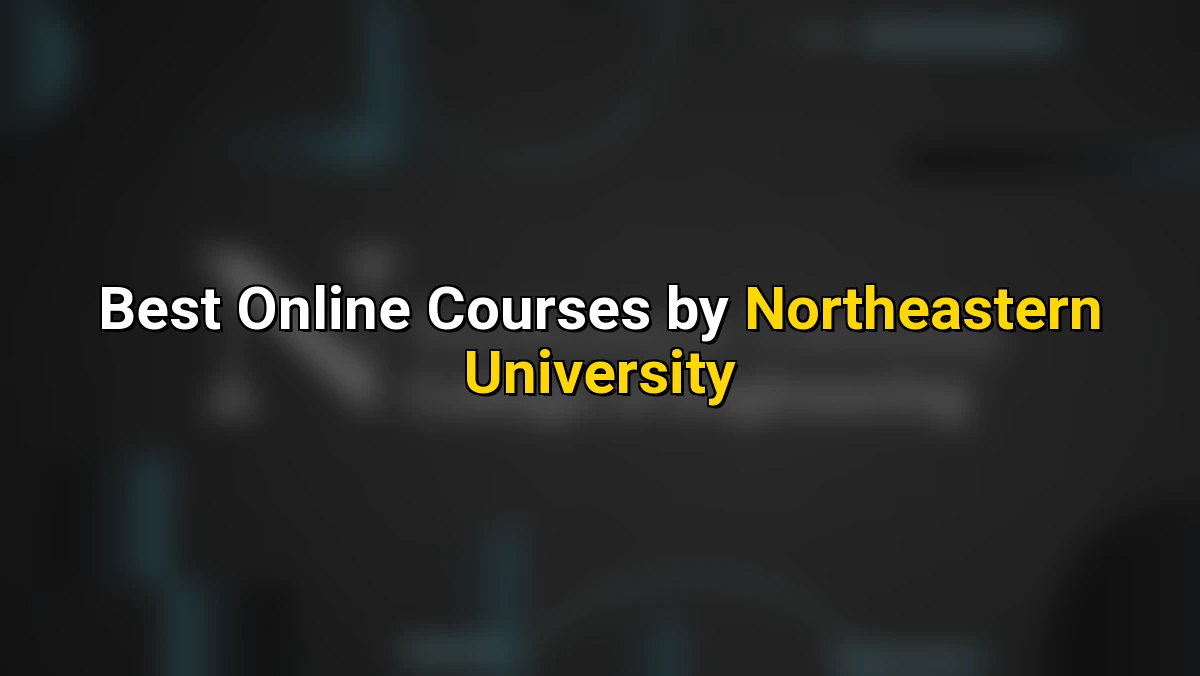 Top Online Courses by Northeastern University
