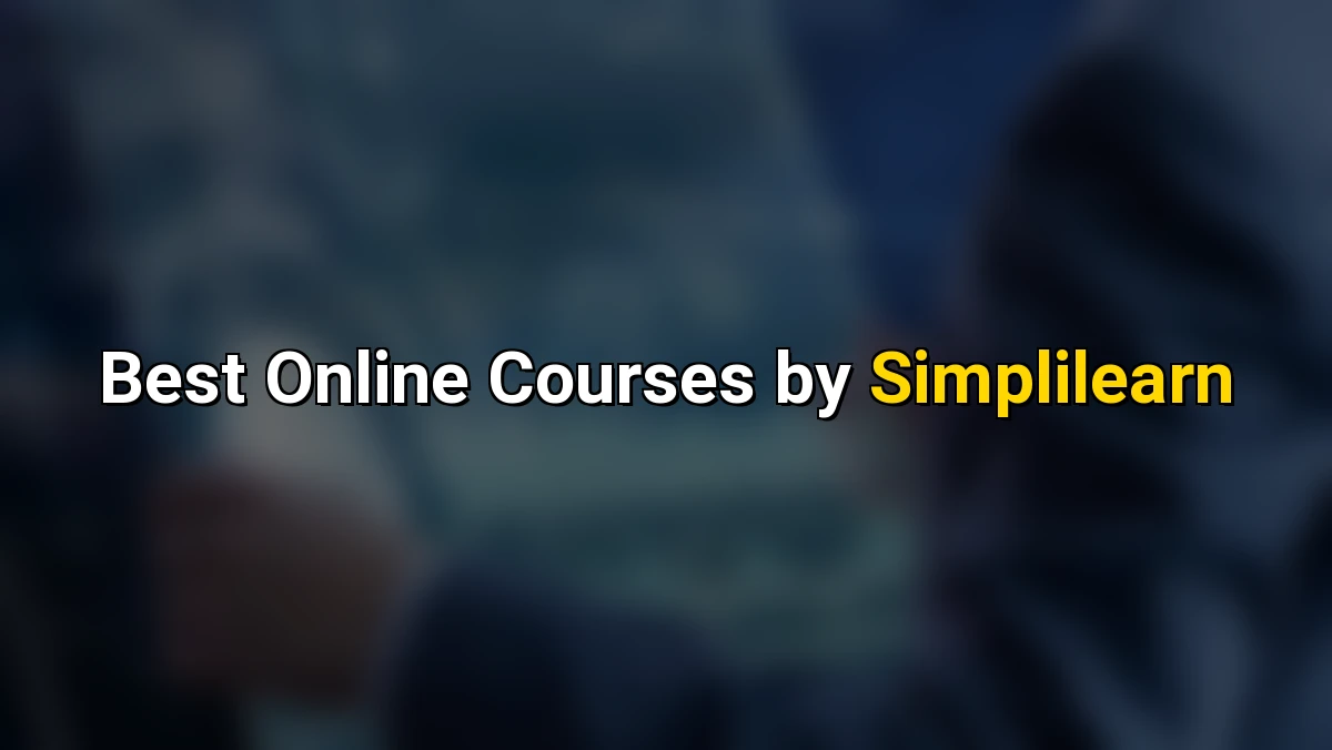 Best Online Courses by Simplilearn