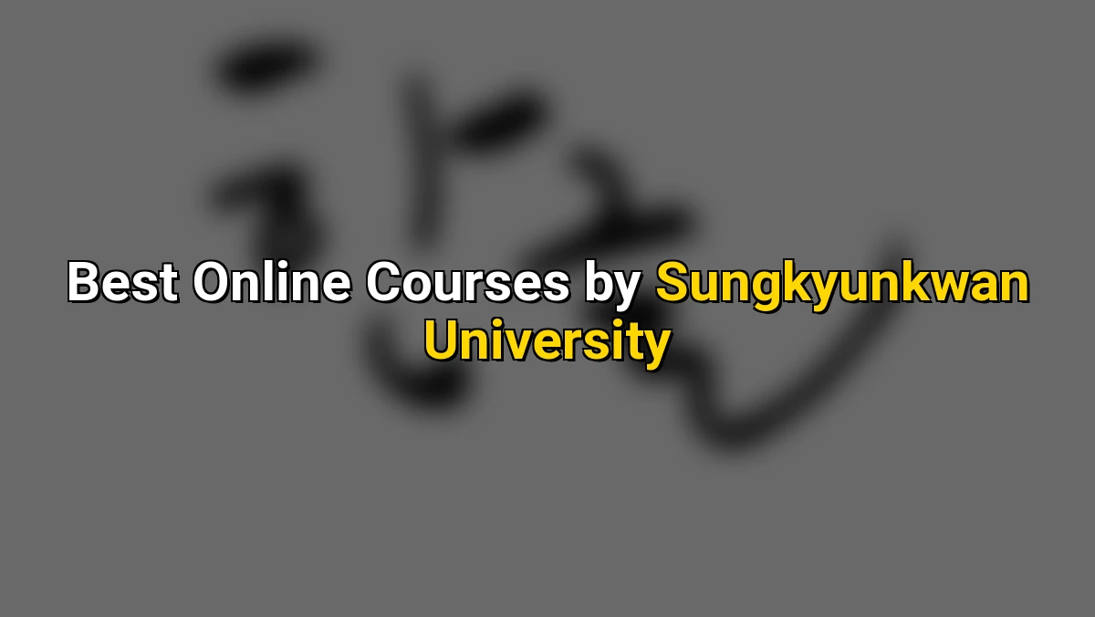 Cover image for Top Online Courses by Sungkyunkwan University