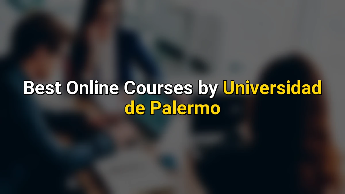 Cover image for Best Online Courses by Universidad de Palermo