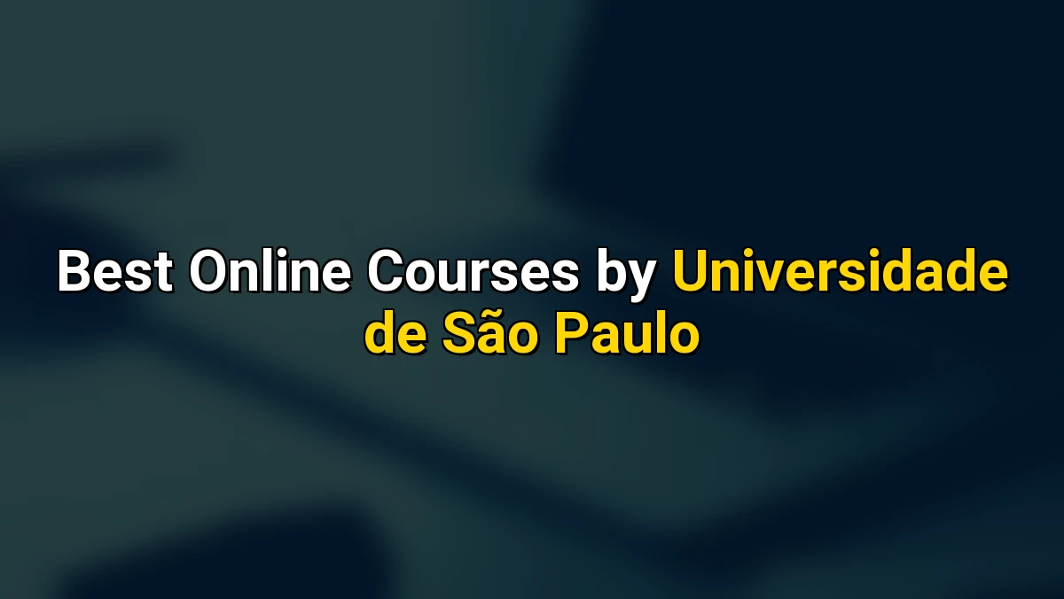 Best Online Courses by Universidade de São Paulo