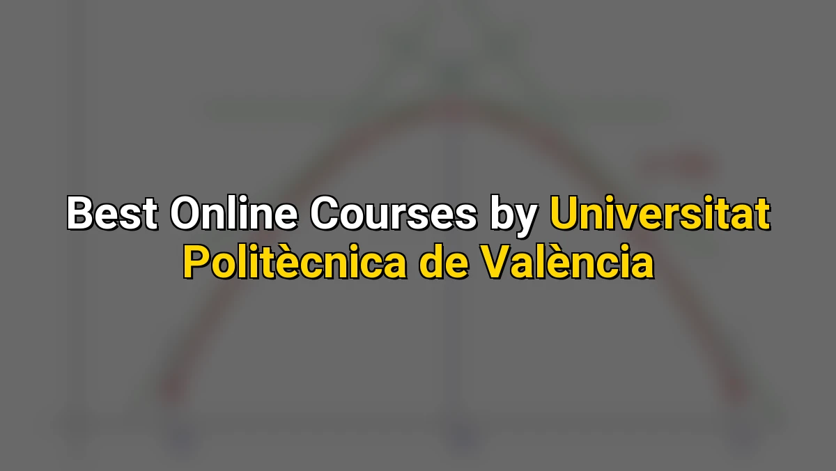 Cover image for Best Online Courses by Universitat Politècnica de València