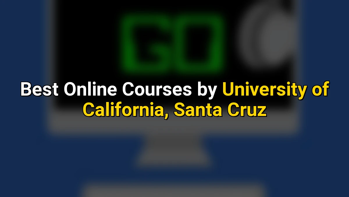 Cover image for Best Online Courses by University of California, Santa Cruz