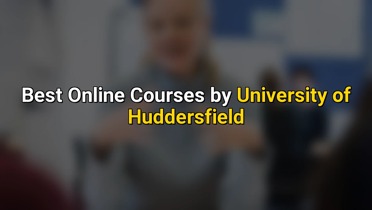Cover image for Best Online Courses by University of Huddersfield