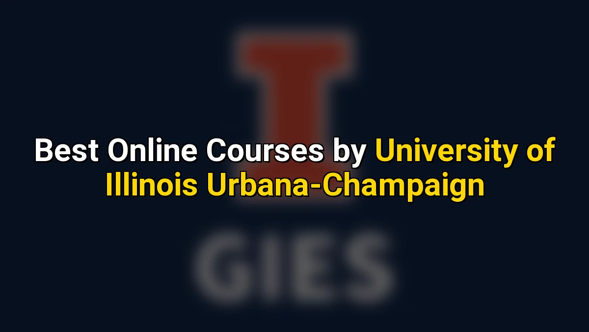 Top Online Courses by University of Illinois Urbana-Champaign