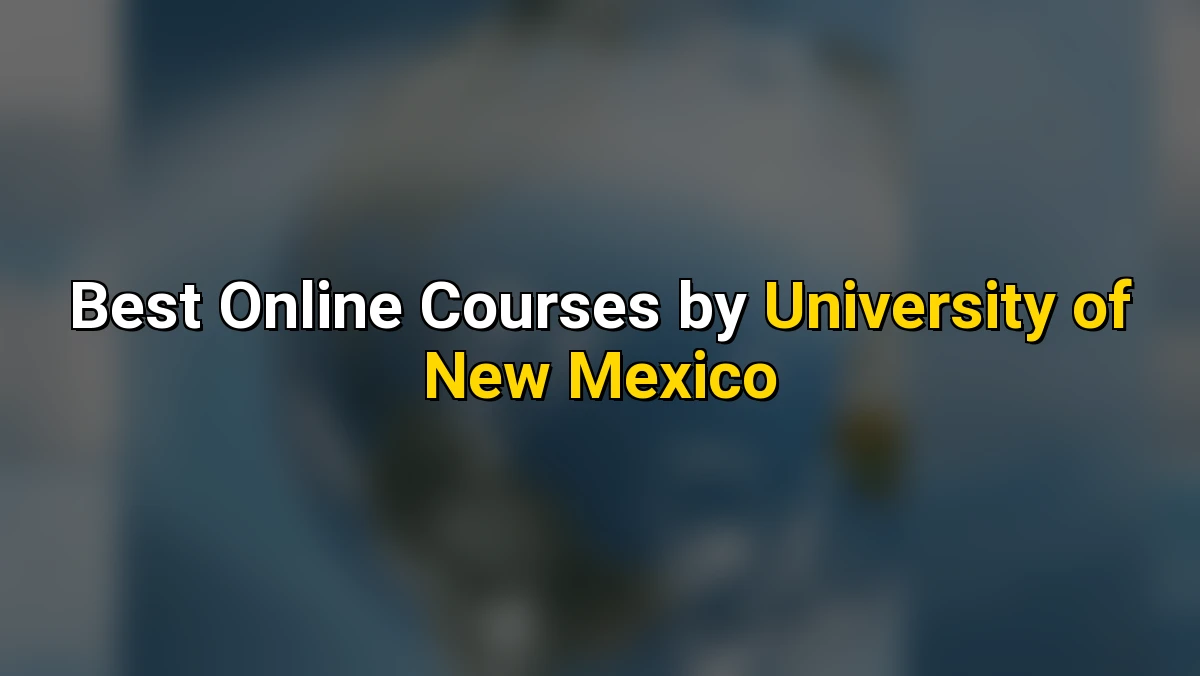 Top Online Courses by University of New Mexico