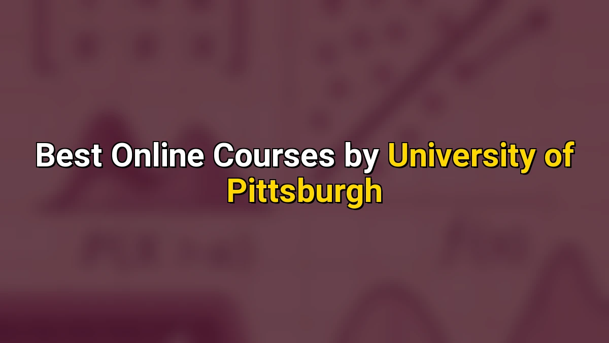 Cover image for Best Online Courses by University of Pittsburgh