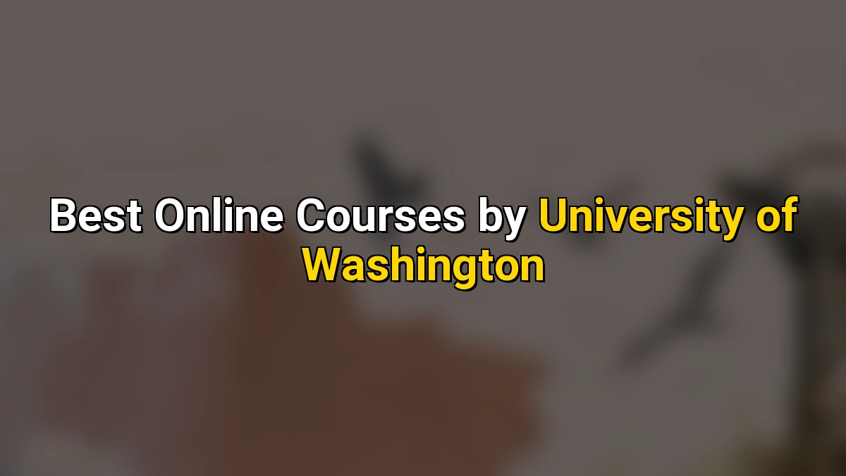 Cover image for Best Online Courses by University of Washington
